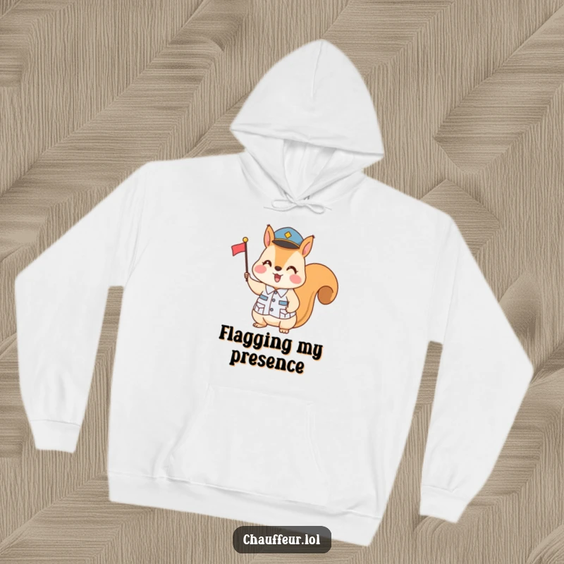 Funny Squirrel Uniform Flag Signal Hoodie: A charming squirrel in a crisp uniform uses a small flag to issue directives, making this hoodie a funny statement.